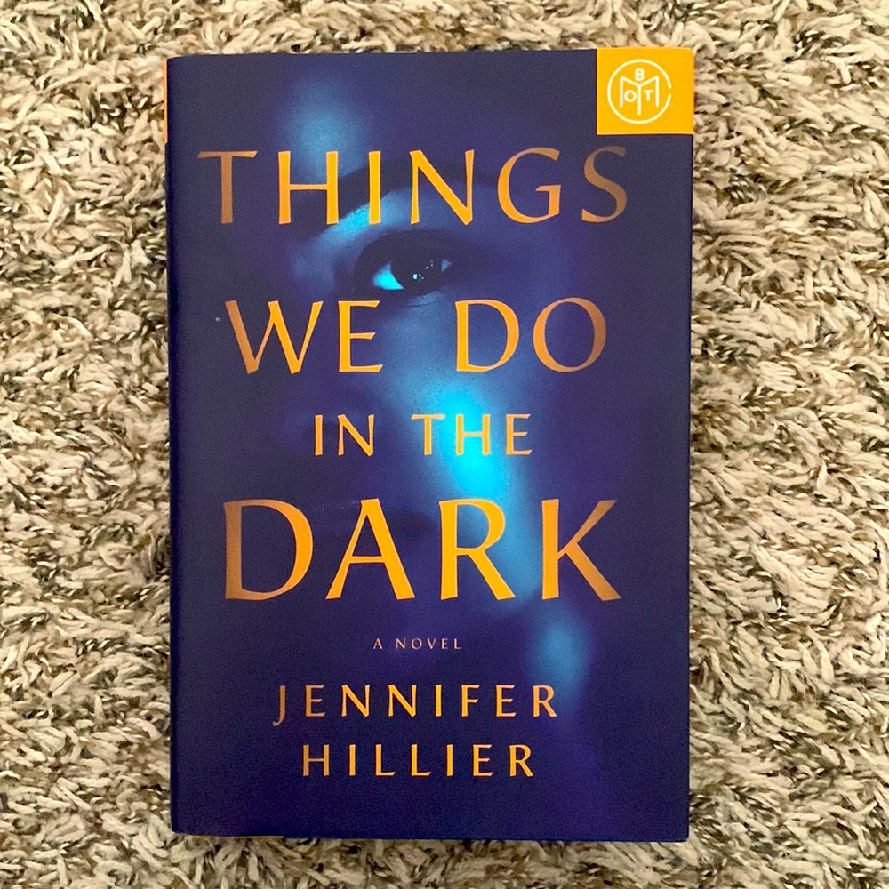 Things We Do in the Dark by Jennifer Hillier